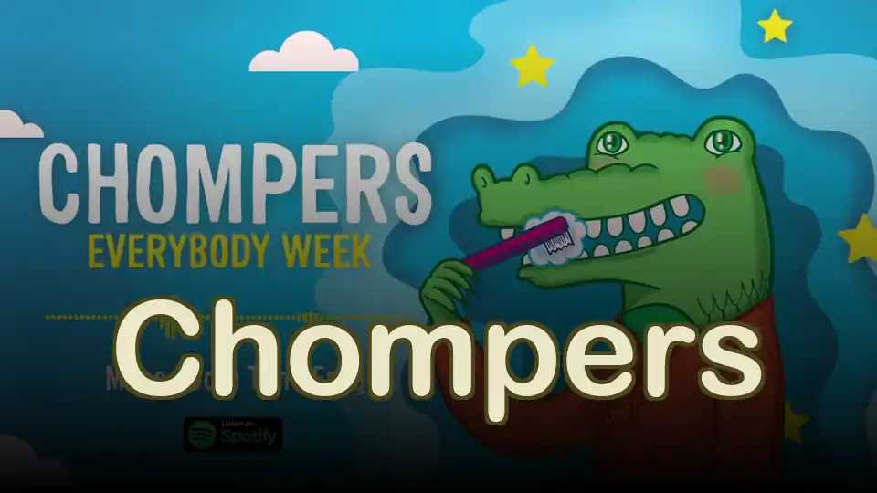 Chompers