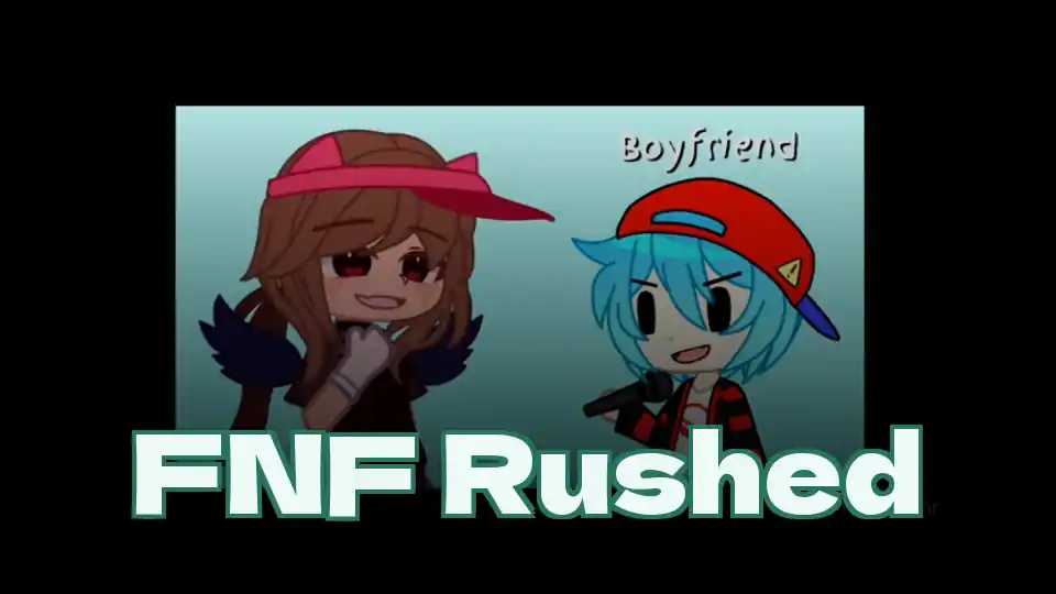 FNF Rushed