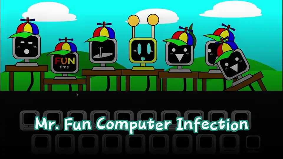 Mr. Fun Computer Infection