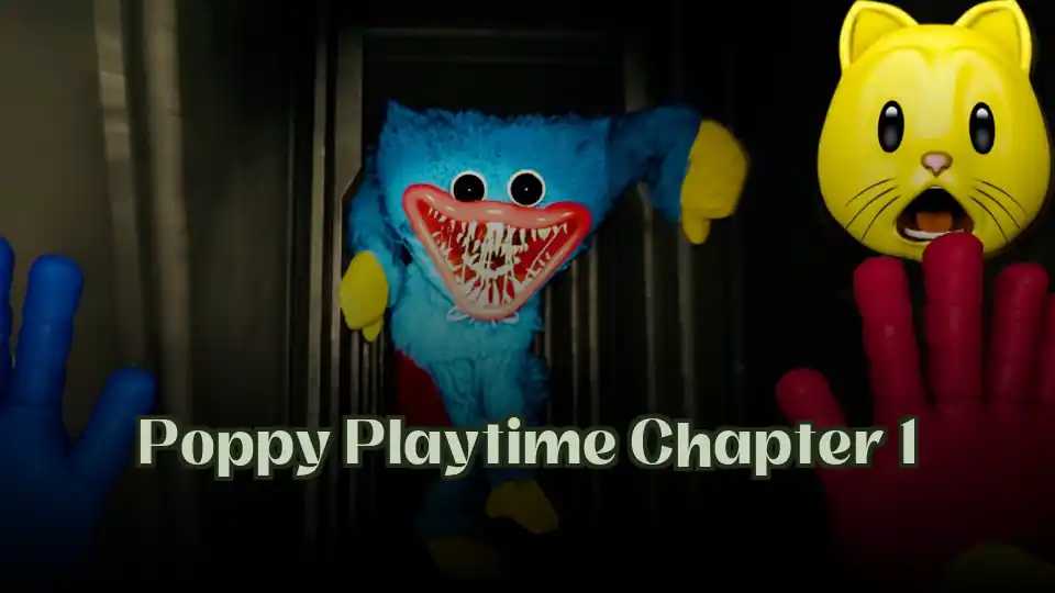 Poppy Playtime Chapter 1