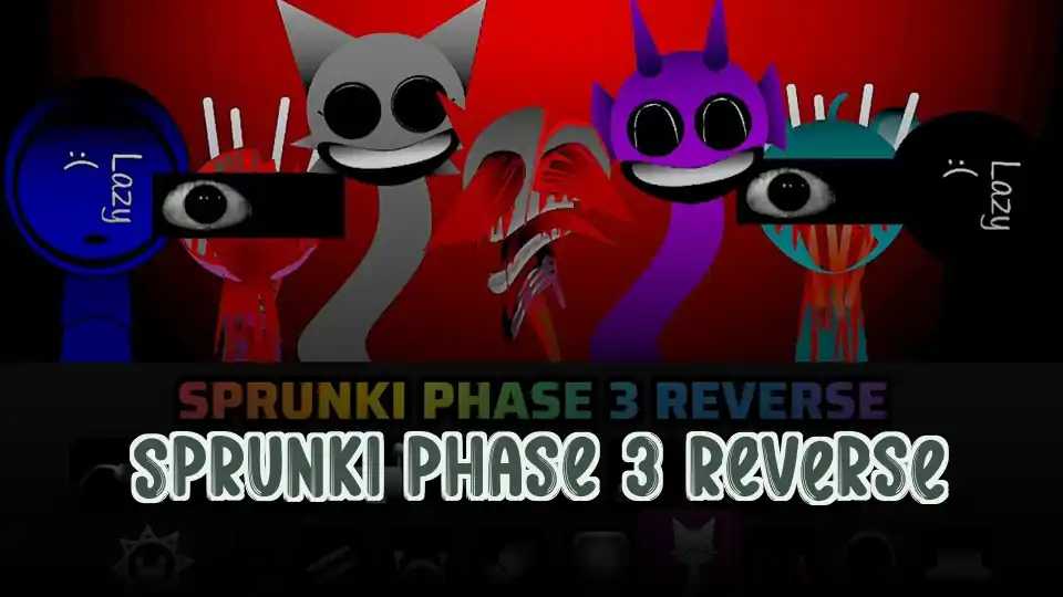 Sprunki Phase 3 Reverse