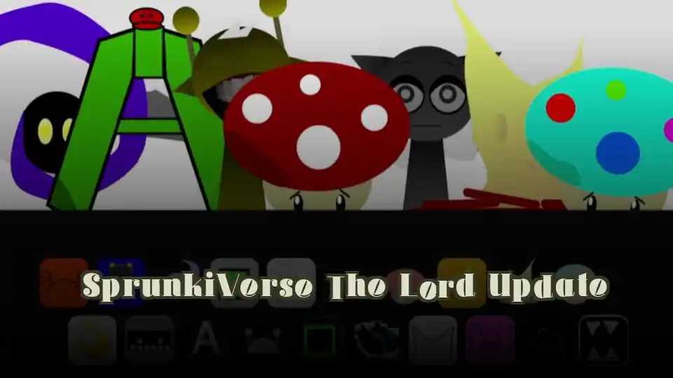 SprunkiVerse The Lord Update