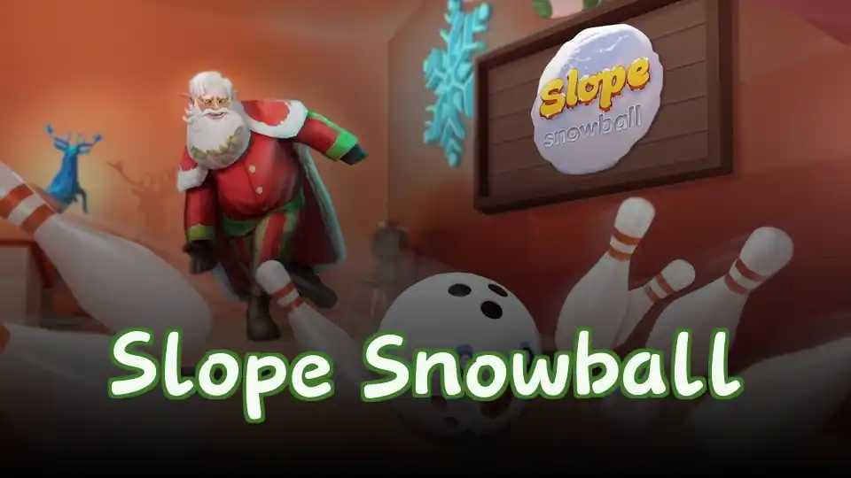 Slope Snowball