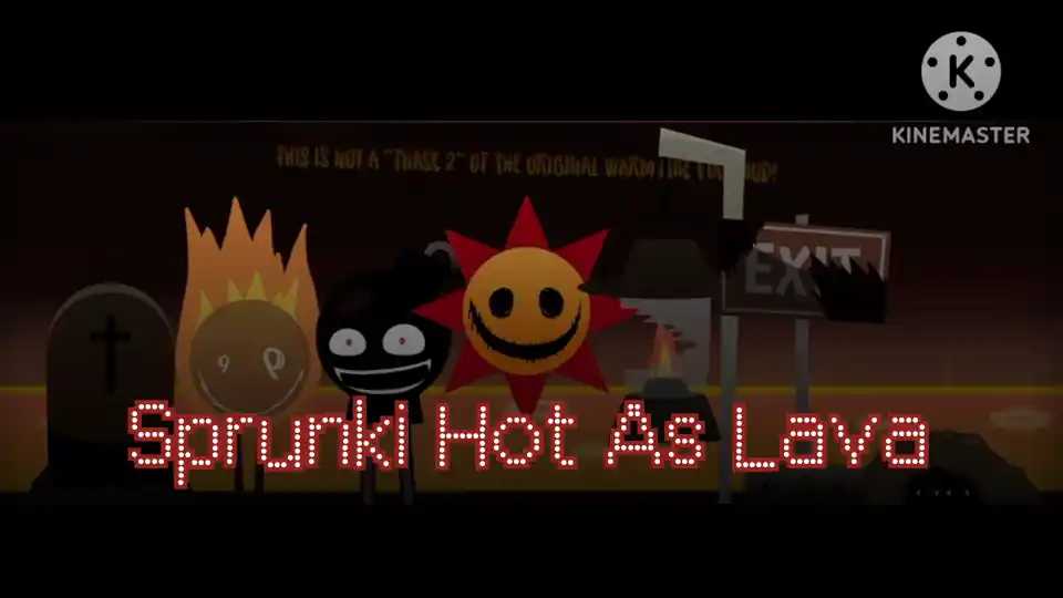 Sprunki Hot As Lava