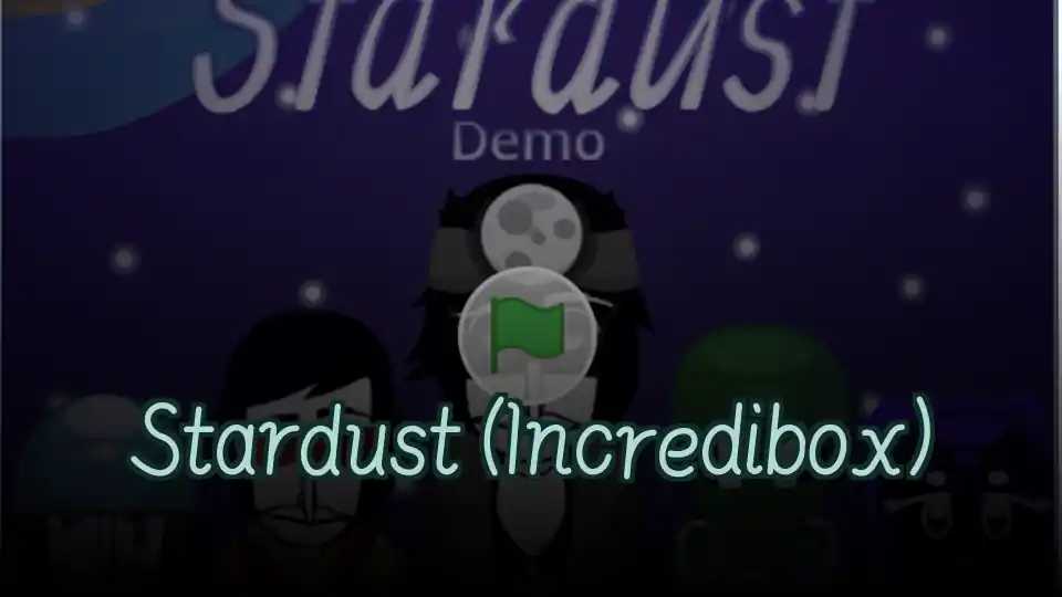 Stardust (Incredibox)