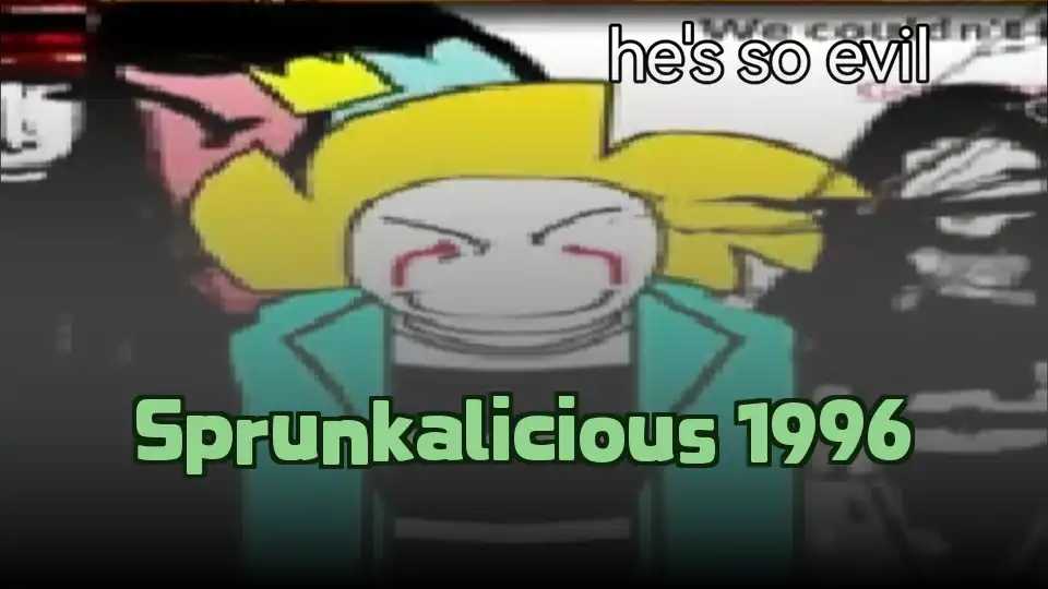 Sprunkalicious 1996
