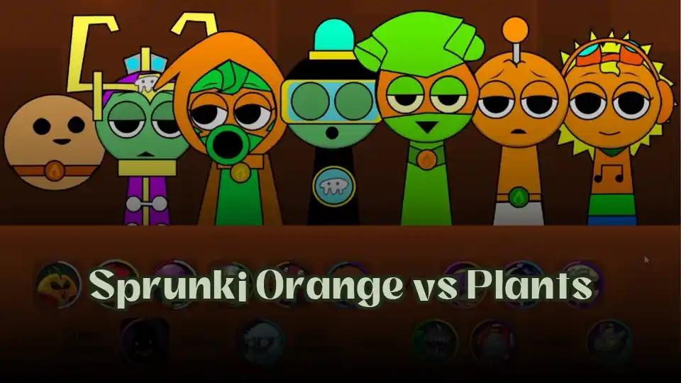 Sprunki Orange vs Plants