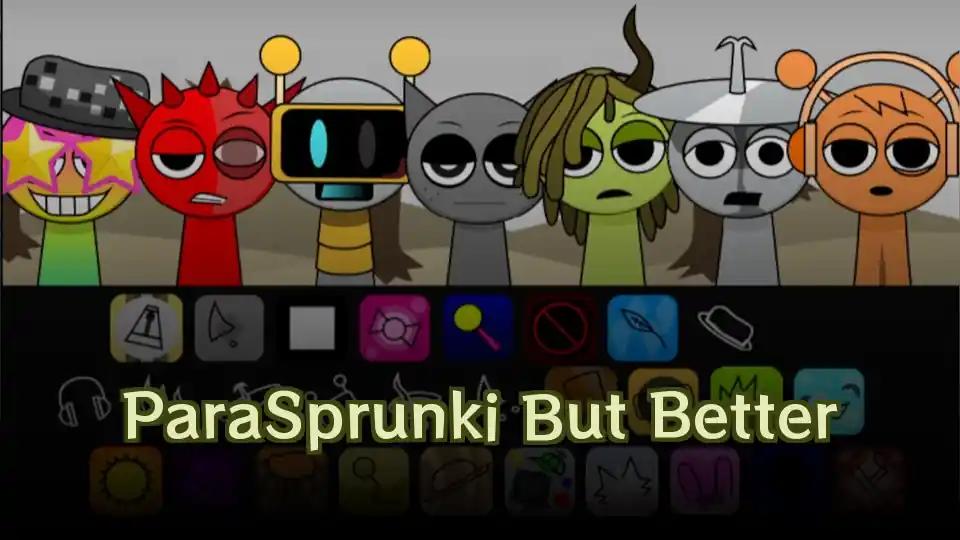 ParaSprunki But Better