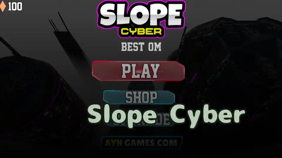 ​​Slope Cyber