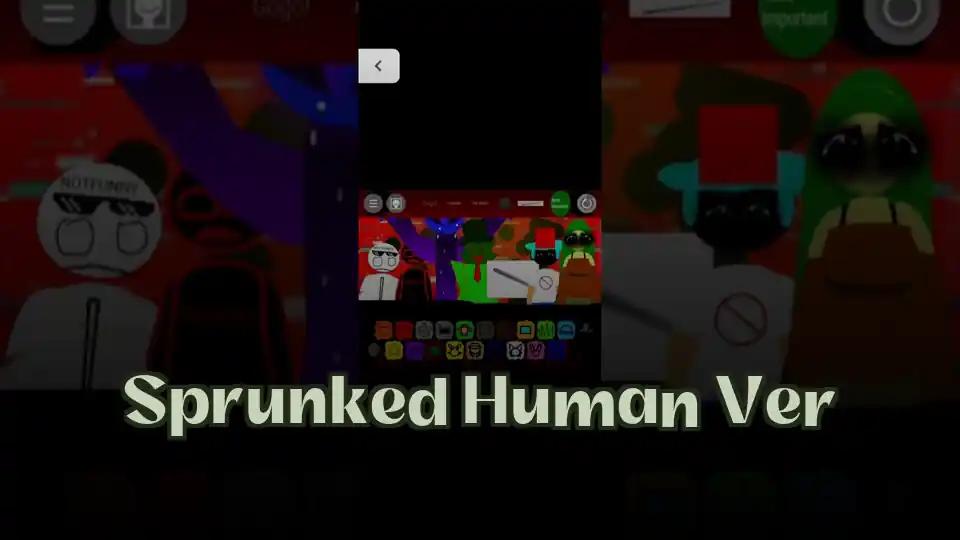 Sprunked Human Ver