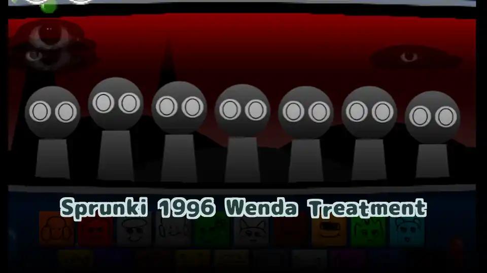 Sprunki 1996 Wenda Treatment