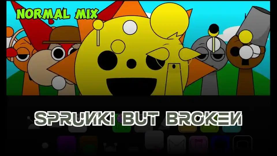 Sprunki But Broken