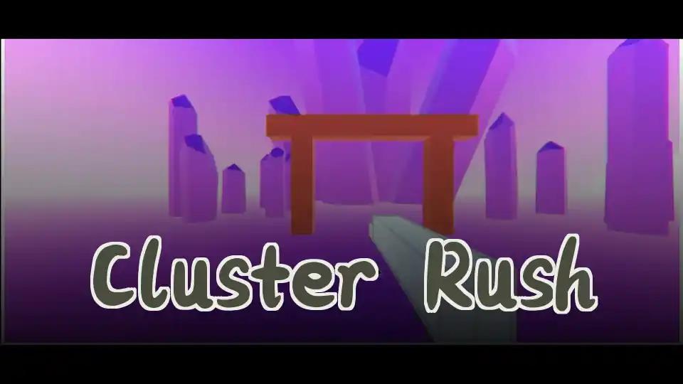 Cluster Rush