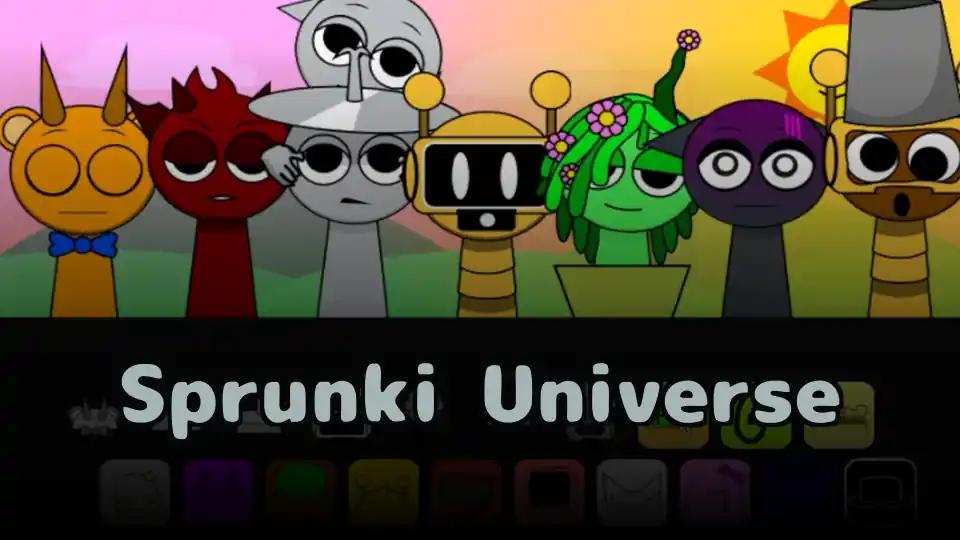 Sprunki Universe