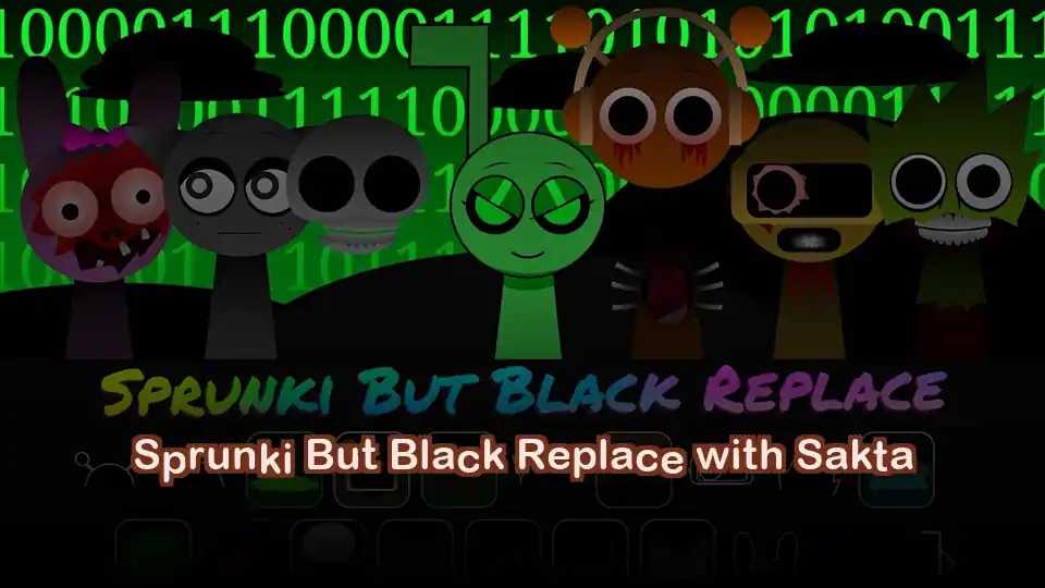 Sprunki But Black Replace with Sakta