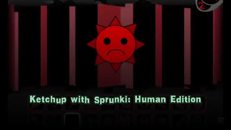 Ketchup with Sprunki: Human Edition