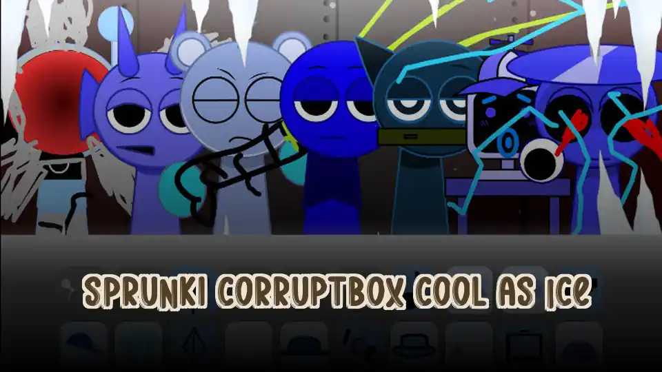 Sprunki CorruptBox Cool As Ice