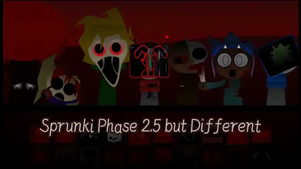 Sprunki Phase 2.5 but Different