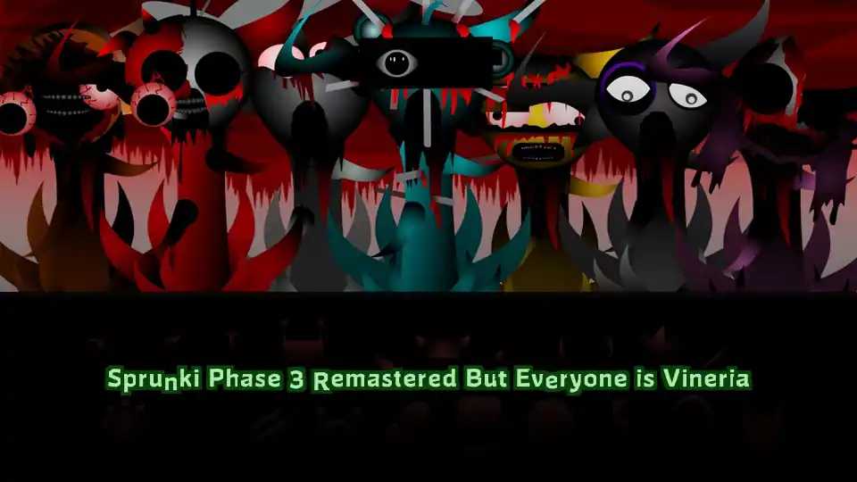 Sprunki Phase 3 Remastered But Everyone is Vineria